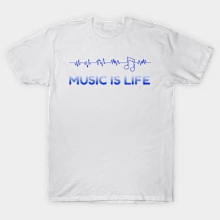 Music Is Life T-Shirt